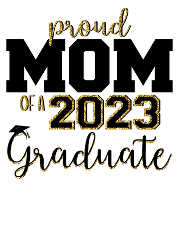 Proud _____ of Graduate 2023