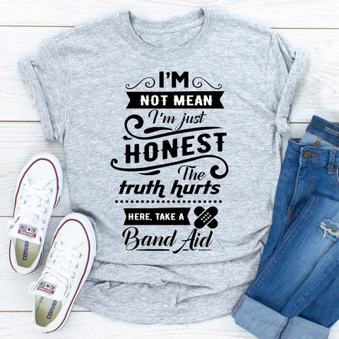 I'm Not Mean T-Shirt